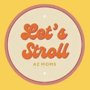 Circular logo with a retro design reading “Let’s Stroll” in orange, bold cursive font, with “AZ Moms” in smaller gold text underneath. The background is cream-colored with a pink border and a yellow outer background.